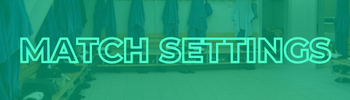 Match Settings